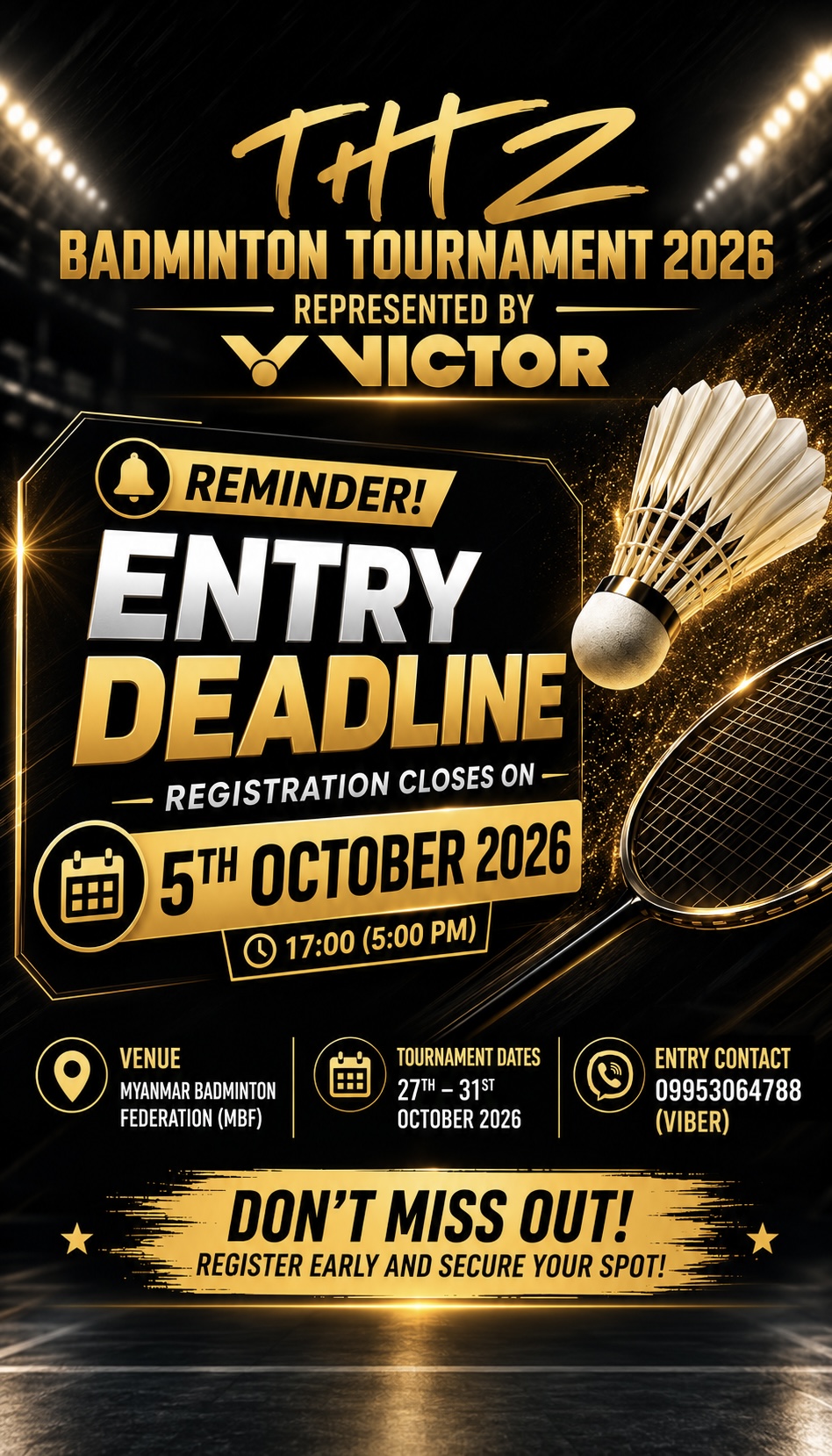 🚨 ENTRY DEADLINE REMINDER! 🏸🔥